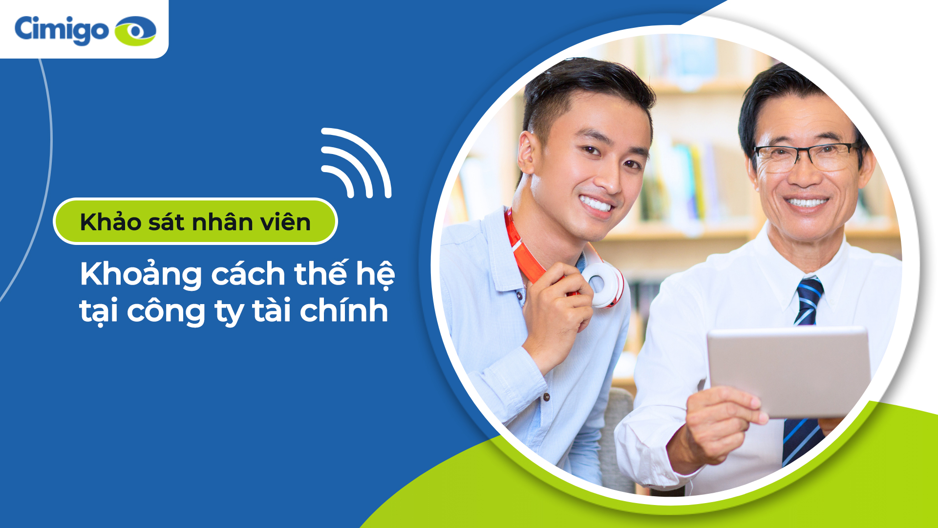 Khác biệt trong kỳ vọng công việc và nhu cầu phát triển của các thế hệ nhân viên