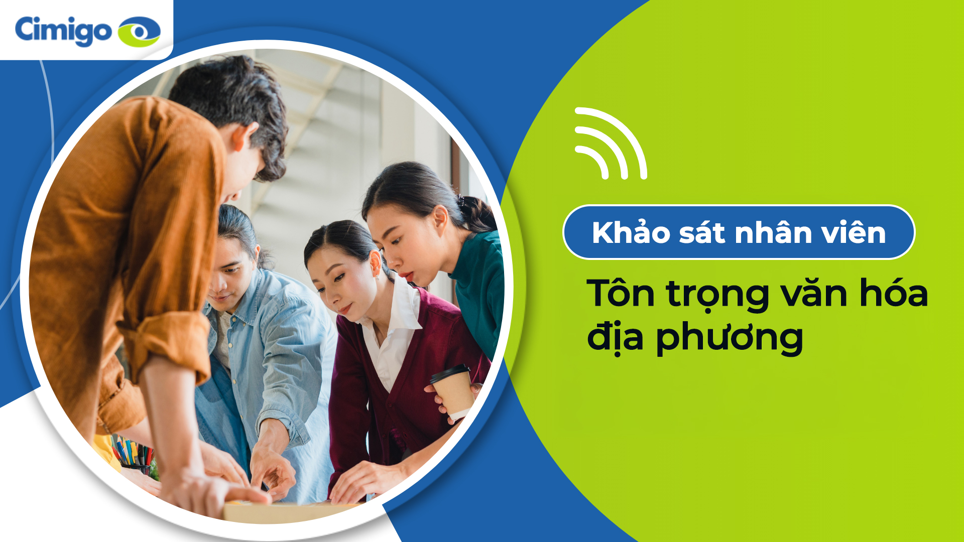 Tôn trọng văn hóa địa phương trong chiến lược trải nghiệm và gắn kết nhân viên